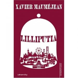 Lilliputia - Xavier Maumejean