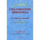 L'illumination Spirituelle , Les 7 Etats De La Conscience - Roger Bouchard