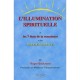 L'illumination Spirituelle , Les 7 Etats De La Conscience - Roger Bouchard