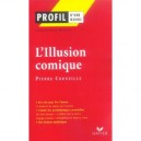L'illusion Comique De Pierre Corneille - Jean-benoit Hutier