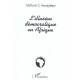 L'illusion Democratique En Afrique - Mathurin Houngnikpo