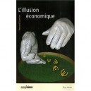 L'illusion Economique - Guerrien Bernar