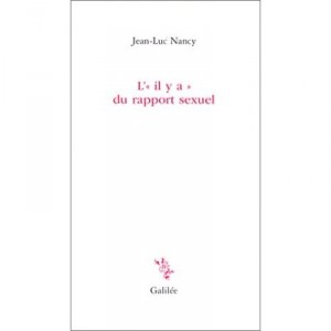 L'il Y A Du Rapport Sexuel - Jean-luc Nancy