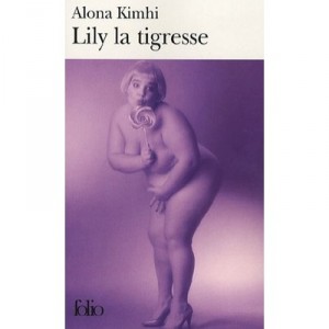Lily La Tigresse - Alona Kimhi