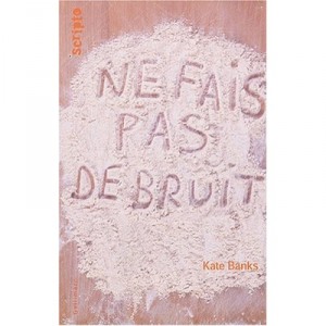 Do not make a noise - Kate Banks