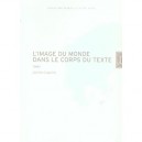 L'image Du Monde Dans Le Corps Du Texte T.2 - Jacinto Lageira