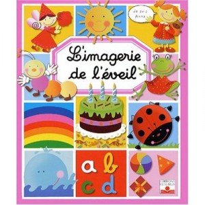 L'imagerie De L'eveil - Emilie Beaumont , Marie-renee Pimont