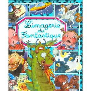 L'imagerie Du Fantastique - Emilie Beaumont