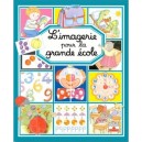 L'imagerie Pour La Grande Ecole - Emilie Beaumont , Marie-renee Pimont