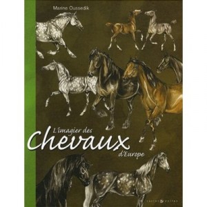 L'imagier Des Chevaux D'europe - Marine Oussedik