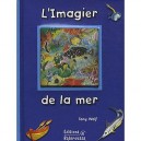 L'imagier De La Mer - Tony Wolf , Faustina Fiore