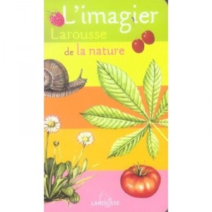 L'imagier Larousse De La Nature - Collectif