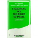 L'imaginaire Des Techniques De Pointe , Au Doigt Et A L'oeil - Alain Gras , Sophie-l. Poirot-delpech