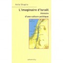 L'imaginaire D'israel , Histoire D'une Culture Politique - Anita Shapira