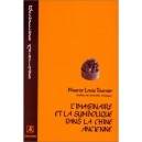 L'imaginaire Et La Symbolique Dans La Chine Ancienne - Maurice Louis Tournier
