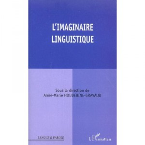 L'imaginaire Linguistique - Anne-marie Houdebine-gravaud