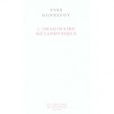 L'imaginaire Metaphysique - Yves Bonnefoy