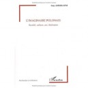 L'imaginaire Polonais , Societe, Culture, Art, Litterature - Guy Amsellem