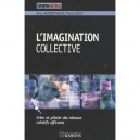 L'imagination Collective - Brice Auckenthaler , Pierre D' Huy