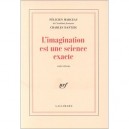 L'imagination Est Une Science Exacte - Felicien Marceau , Charles Dantzig