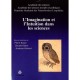 L'imagination Et L'intuition Dans Les Sciences - Collectif