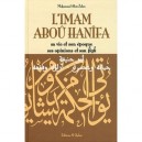 L'imam Abou Hanifa , Sa Vie Et Son Epoque, Ses Opinions Et Son Fiqh - Mohammad Abou Zahra