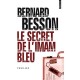 Le Secret De L'imam Bleu - Bernard Besson