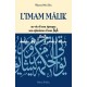 L'imam Malik , Sa Vie Et Son Epoque, Ses Opinions Et Son Fiqh - Mohammad Abou Zahra