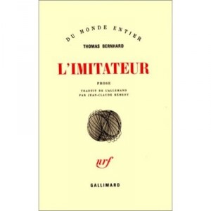 The imitator - Thomas Bernhard