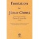 L'imitation De Jesus Christ : Traduction En Vers Francais Par Pierre Corneille - Collectif