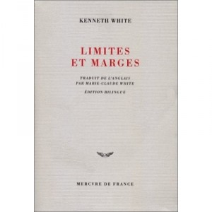 Limites Et Marges - Kenneth White