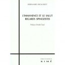 L'immanence Et Le Salut , Regards Spinozistes - Bernard Rousset