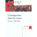L'immigration Dans Les Textes, 1789-2002 - Janine Ponty