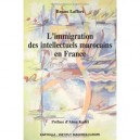 L'immigration Des Intellectuels Marocains En France - Bruno Laffort