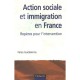 Action Sociale Et Immigration En France , Reperes Pour L'intervention - Faiza Guelamine