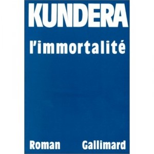 L'immortalite - Milan Kundera