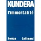 L'immortalite - Milan Kundera