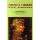 L'immuno-nutrition , Se Nourrir Selon Son Immunite - Dominique Rueff