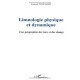 Limnologie Physique Et Dynamique , Une Geographie Des Lacs Et Des Etangs - Laurent Touchart