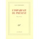 L'imparfait Du Present , Pieces Breves - Alain Finkielkraut
