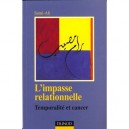 L'impasse Relationnelle , Temporalite Et Cancer - Mahmoud Sami-ali