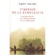 L'impense De La Democratie , Tocqueville, La Citoyennete Et La Religion - Agnes Antoine