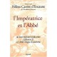 L'imperatrice Et L'abbe , Un Duel Litteraire Inedit Entre Catherine Ii Et L'abbe Chappe D'auteroche - Helene Carrere D'encausse