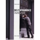 De L'inframince , Breve Histoire De L'imperceptible De Marcel Duchamp - Thierry Davila