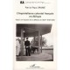 L'imperialisme Colonial Francais En Afrique , Enjeux Et Impacts De La Defense De L'aof (1918-1940) - Patrick Papa Drame