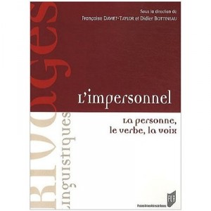 L'impersonnel , La Personne, Le Verbe, La Voix - Francoise Daviet-taylor , Didier Bottineau