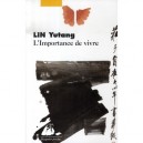 L'importance De Vivre - Yutang Lin