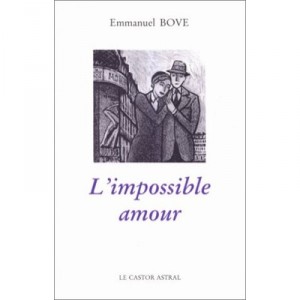 L'impossible Amour - Emmanuel Bove
