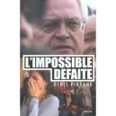 L'impossible Defaite - Denis Pingaud