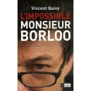 L'impossible Monsieur Borloo - Vincent Quivy